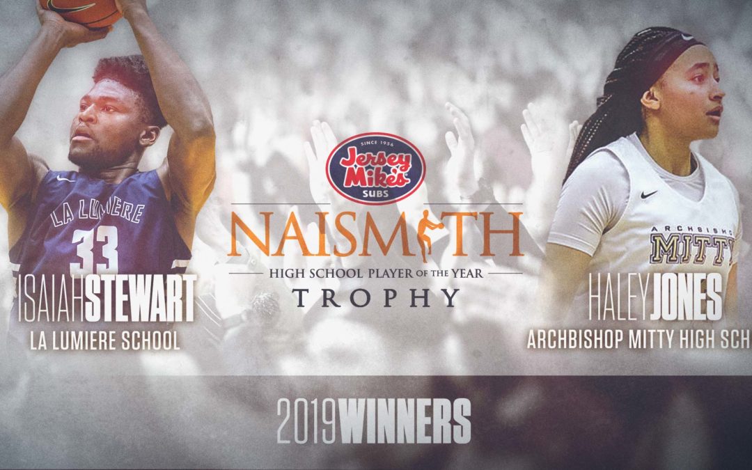 Haley Jones and Isaiah Stewart Win 2019 Jersey Mike’s Naismith Trophy for High School Player of the Year