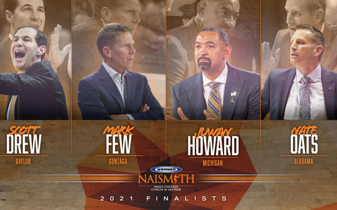 Drew, Few, Howard and Oats Named 2021 Werner Ladder  Naismith Men’s Coach of the Year Finalists